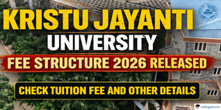 Kristu Jayanti University Fee Structure 2026 Released; Check Tuition Fee and Other Details
